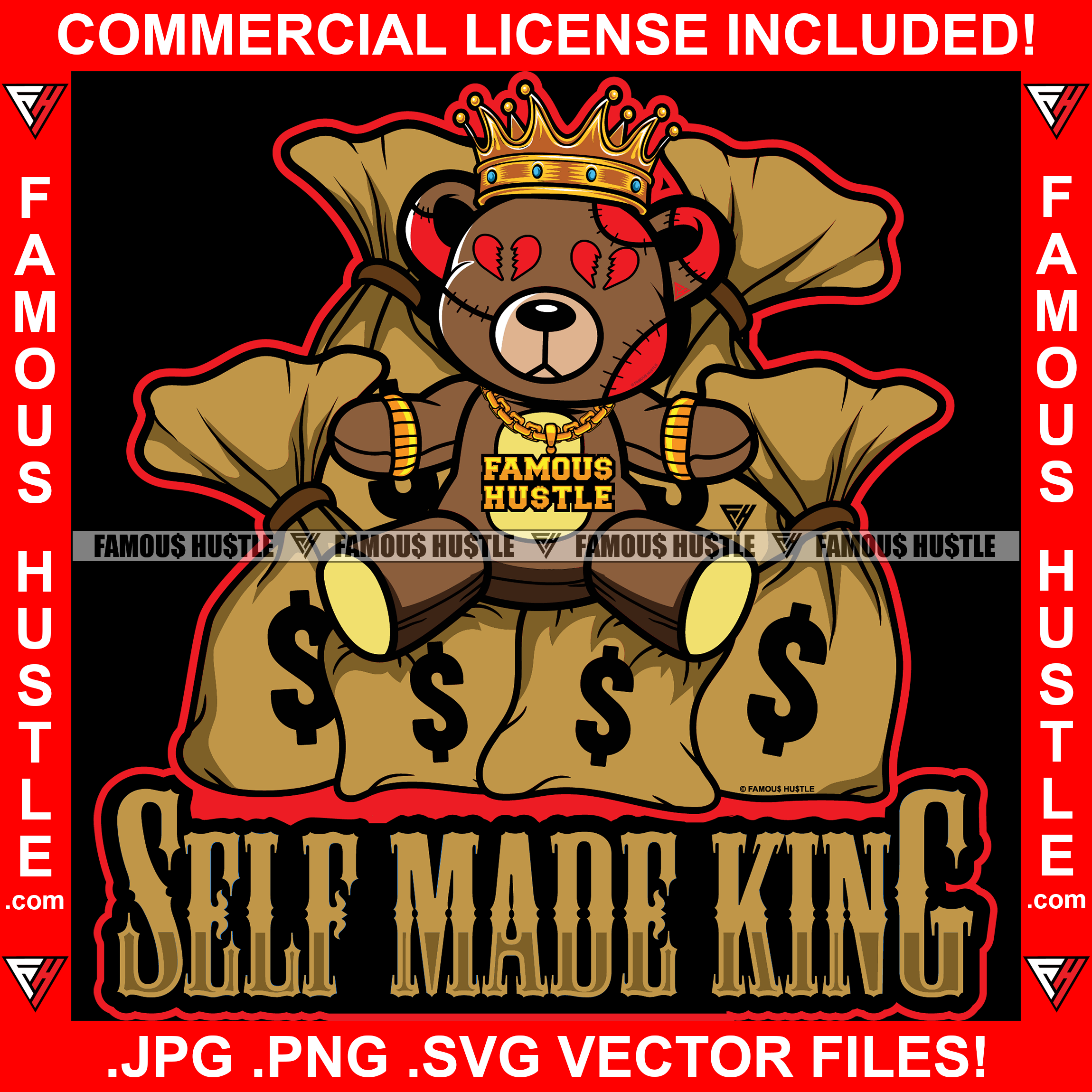 Self Made King Gangster Teddy Bear Sitting Cash Bags Broken Heart Eyes Gold Chain Tattoo Hip Hop Rap Plug Trap Street Hood Ghetto Swag Thug Drip Dripping Famous Hustle Quote Art Graphic Design Logo T-Shirt Print Printing JPG PNG SVG Vector Cut File
