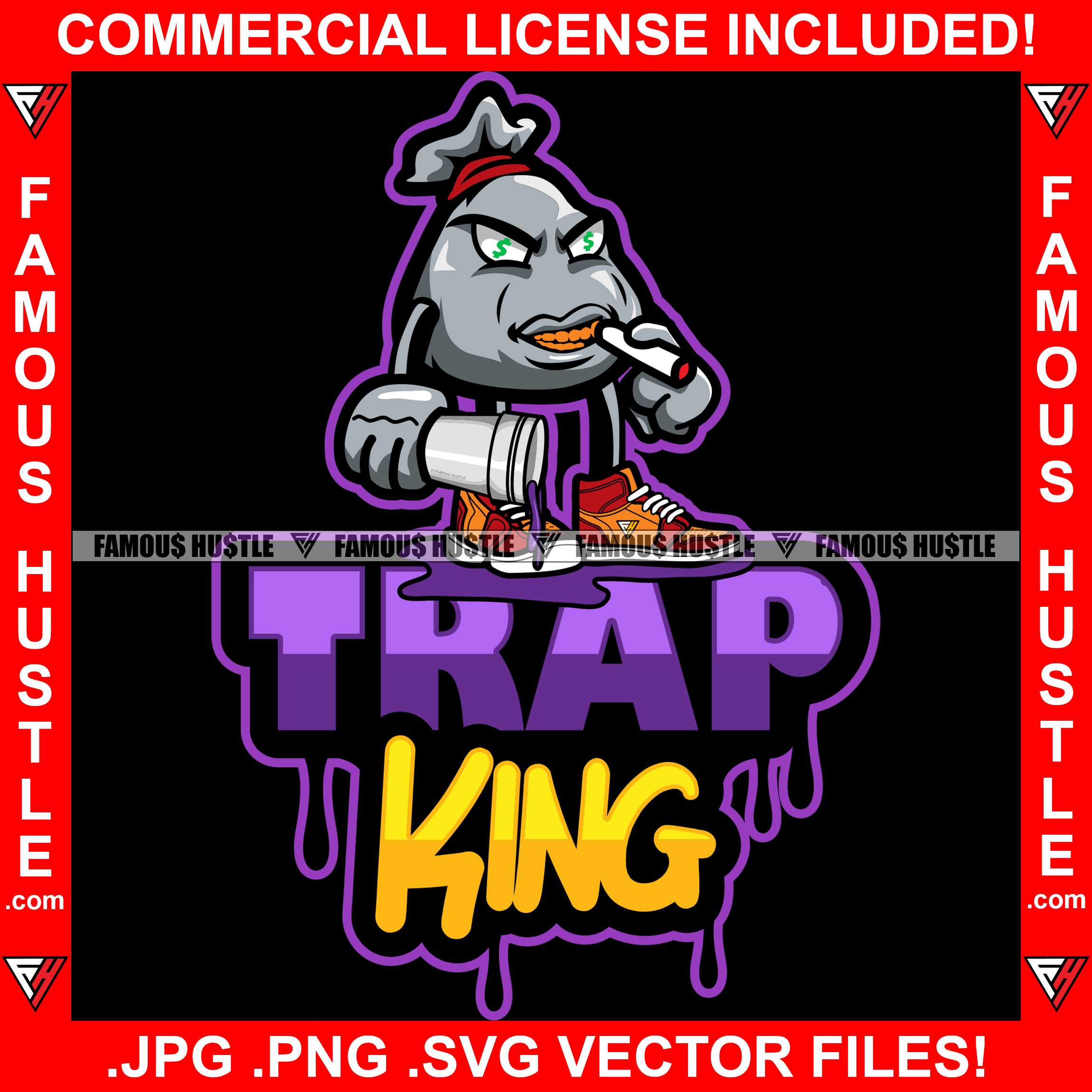 Trap King Dripping Money Bag Cartoon Character Gold Teeth Sneakers Cigar Cup Liquid Hip Hop Rap Rapper Plug Trap Street Hood Thug Hustling Famous Hustle Baller Trapper Quote Art Graphic Design Logo T-Shirt Print Printing JPG PNG SVG Vector Cut File