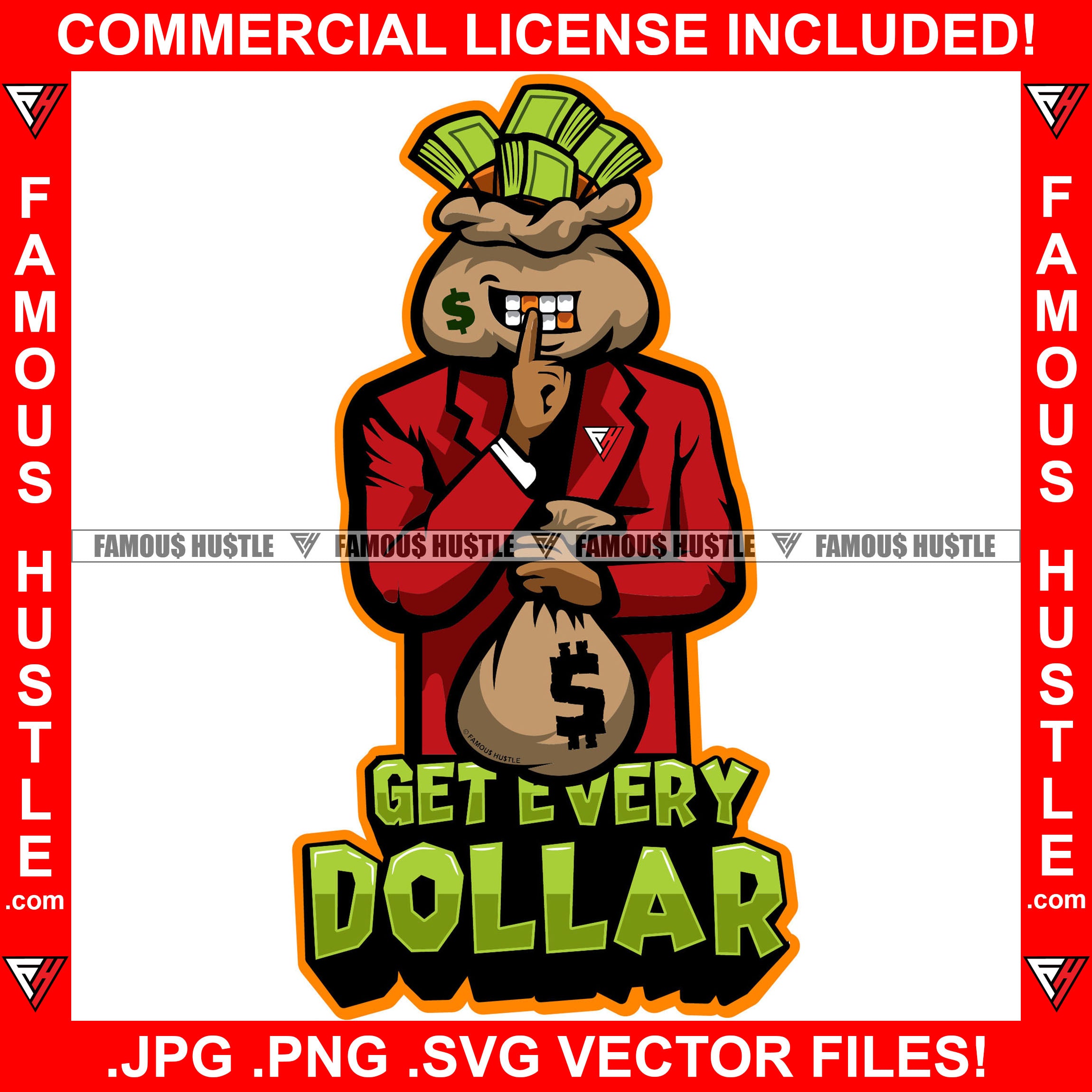Get Every Dollar Cash Money Bag Cartoon Character Shhh Sign Finger Tattoo Hip Hop Rap Boss Rapper Plug Trap Street Hood Ghetto Swag Thug Hustler Hustling Drip Famous Hustle Quote Art Graphic Design Logo T-Shirt Print Printing JPG PNG SVG Vector Cut File