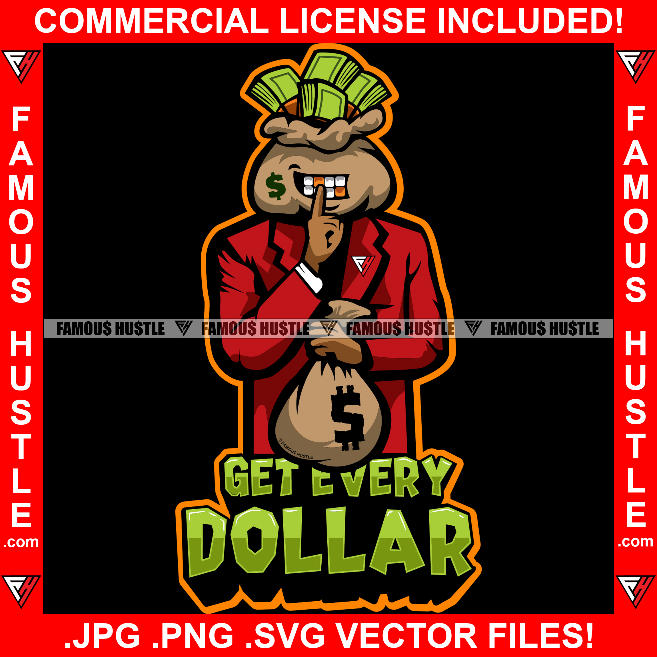 Get Every Dollar Cash Money Bag Cartoon Character Shhh Sign Finger Tattoo Hip Hop Rap Boss Rapper Plug Trap Street Hood Ghetto Swag Thug Hustler Hustling Drip Famous Hustle Quote Art Graphic Design Logo T-Shirt Print Printing JPG PNG SVG Vector Cut File