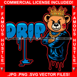 Drip Gangster Teddy Bear King Scar Face Gold Jewelry Tattoo Hip Hop Rap Hustler Boss Dripping Swag Plug Trap Hood Trapper Hustler Hustling Famous Hustle Quote Art Graphic Design Logo T-Shirt Print Printing JPG PNG SVG Vector Cut File