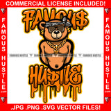 Famous Hustle Dripping Gangster Boss Teddy Bear Head Bandanna Black Sunglasses Gold Jewelry Dollar Sign Earrings Street Ghetto Hip Hop Rap Rapper Quote Art Graphic Design Logo T-Shirt Print Printing JPG PNG SVG Vector Cut File