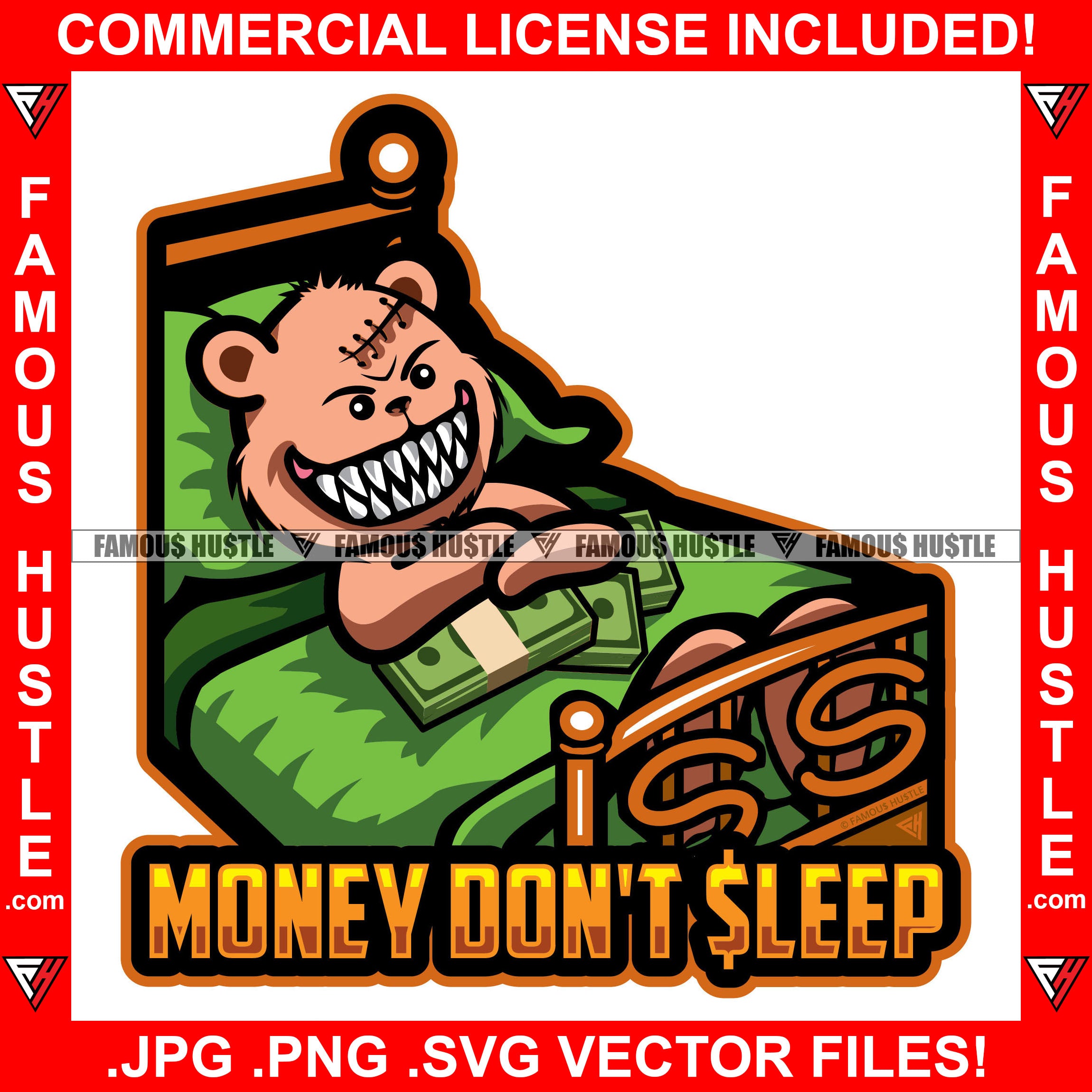 Money Don't Sleep Famous Hustle Teddy Bear Scar Stitches In Bed Eyes Wide Open Holding Cash Money Hip Hop Rap Plug Trap Street Hood Ghetto Thug Hustler Hustling Famous Hustle Quote Art Graphic Design Logo T-Shirt Print Printing JPG PNG SVG Vector Cut File