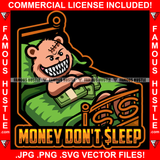 Money Don't Sleep Famous Hustle Teddy Bear Scar Stitches In Bed Eyes Wide Open Holding Cash Money Hip Hop Rap Plug Trap Street Hood Ghetto Thug Hustler Hustling Famous Hustle Quote Art Graphic Design Logo T-Shirt Print Printing JPG PNG SVG Vector Cut File