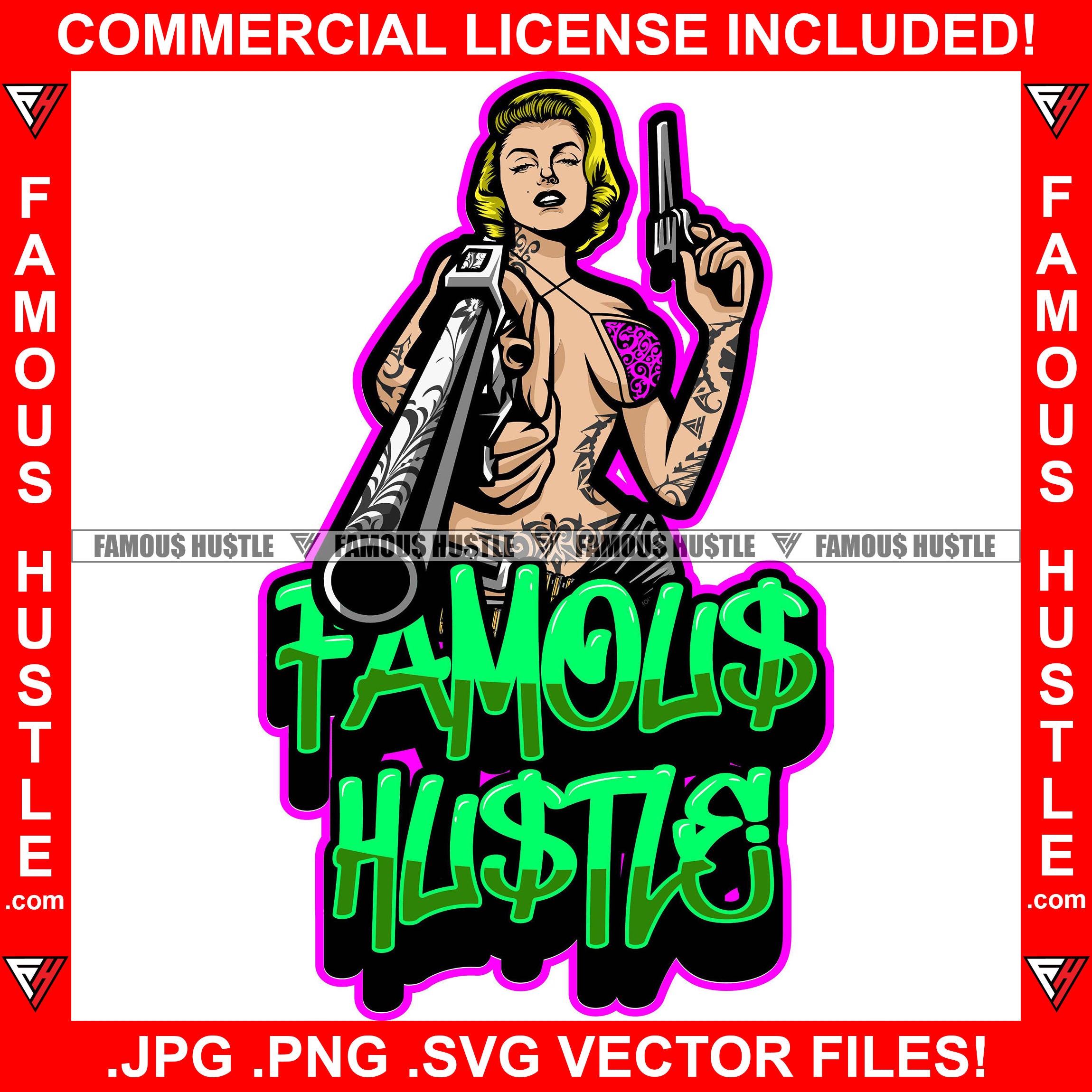 Green Famous Hustle Sexy Gangster Woman Female Pointing Machine Gun Tattoo Body Girl Lady Hip Hop Rap Hustler Fashion 1950's 50's Retro Vintage Pinup Pin Up Quote Art Graphic Design Logo T-Shirt Print Printing JPG PNG SVG Vector Cut File