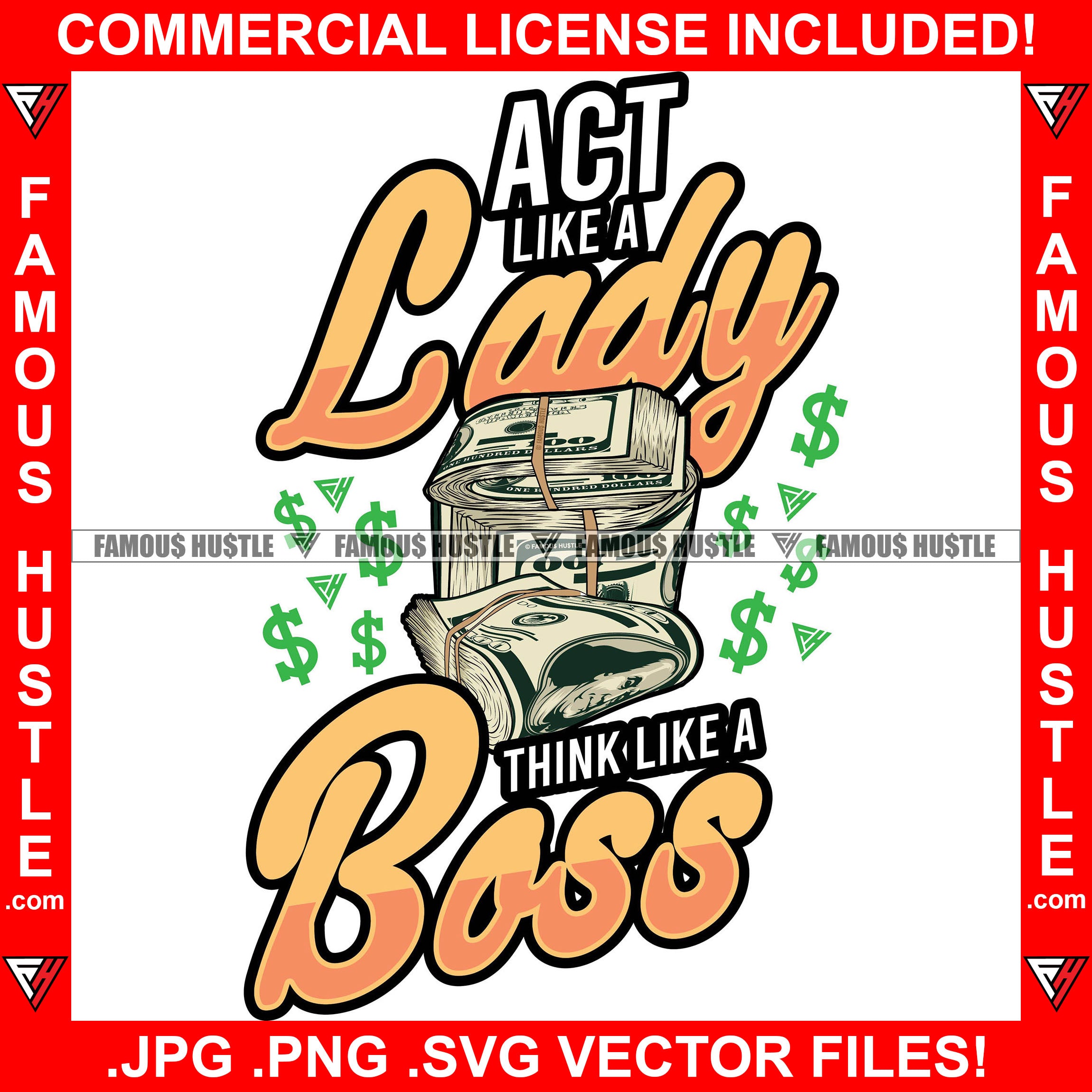 Act Like A Lady Think Like A Boss Woman Quote Money Stack Dollar Signs Female Saying Girl Trap Plug Lady Rapper Hip Hop Rap Street Hood Ghetto Thug Hustler Hustling Famous Hustle Art Graphic Design Logo T-Shirt Print Printing JPG PNG SVG Vector Cut File