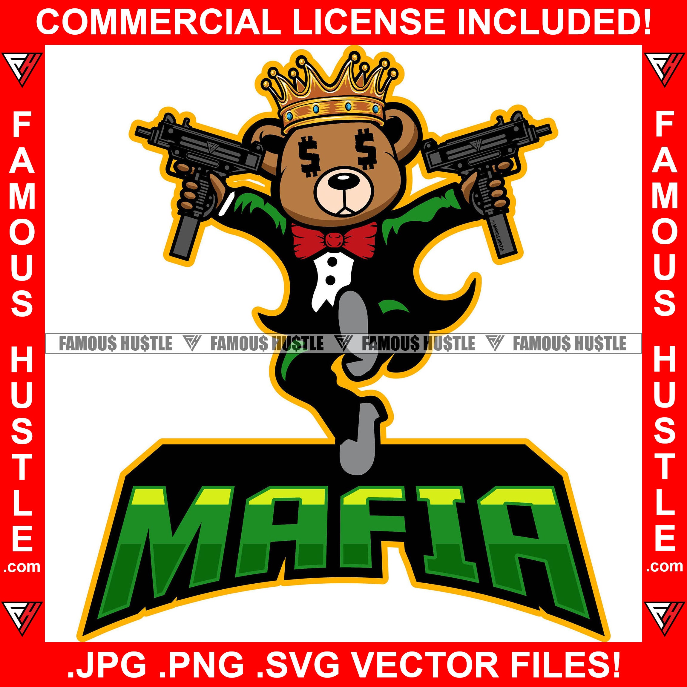 Mafia Gangster Teddy Bear King Dollar Sign Eyes Machine Guns Hip Hop Rap Rapper Plug Trap Street Hood Ghetto Swag Thug Hustler Hustling Famous Hustle Baller Trapper Quote Art Graphic Design Logo T-Shirt Print Printing JPG PNG SVG Vector Cut File