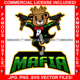 Mafia Gangster Teddy Bear King Dollar Sign Eyes Machine Guns Hip Hop Rap Rapper Plug Trap Street Hood Ghetto Swag Thug Hustler Hustling Famous Hustle Baller Trapper Quote Art Graphic Design Logo T-Shirt Print Printing JPG PNG SVG Vector Cut File