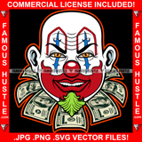 Famous Hustle Joker Clown Face Evil Smile Smiling Cash Money Tattoo Hip Hop Rap Hustler Boss Drip Swag Plug Trap Hood Thug Gang Street Mafia Mob Hustle Trapper Art Graphic Design Logo T-Shirt Print Printing JPG PNG SVG Vector Cut File