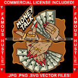 Money Talks Hustle Woman Hand Cash Middle Finger Gold Rings Jewelry Hip Hop Rap Rapper Plug Trap Street Hood Ghetto Swag Thug Hustler Hustling Flex Drip Famous Hustle Quote Art Graphic Design Logo T-Shirt Print Printing JPG PNG SVG Vector Cut File