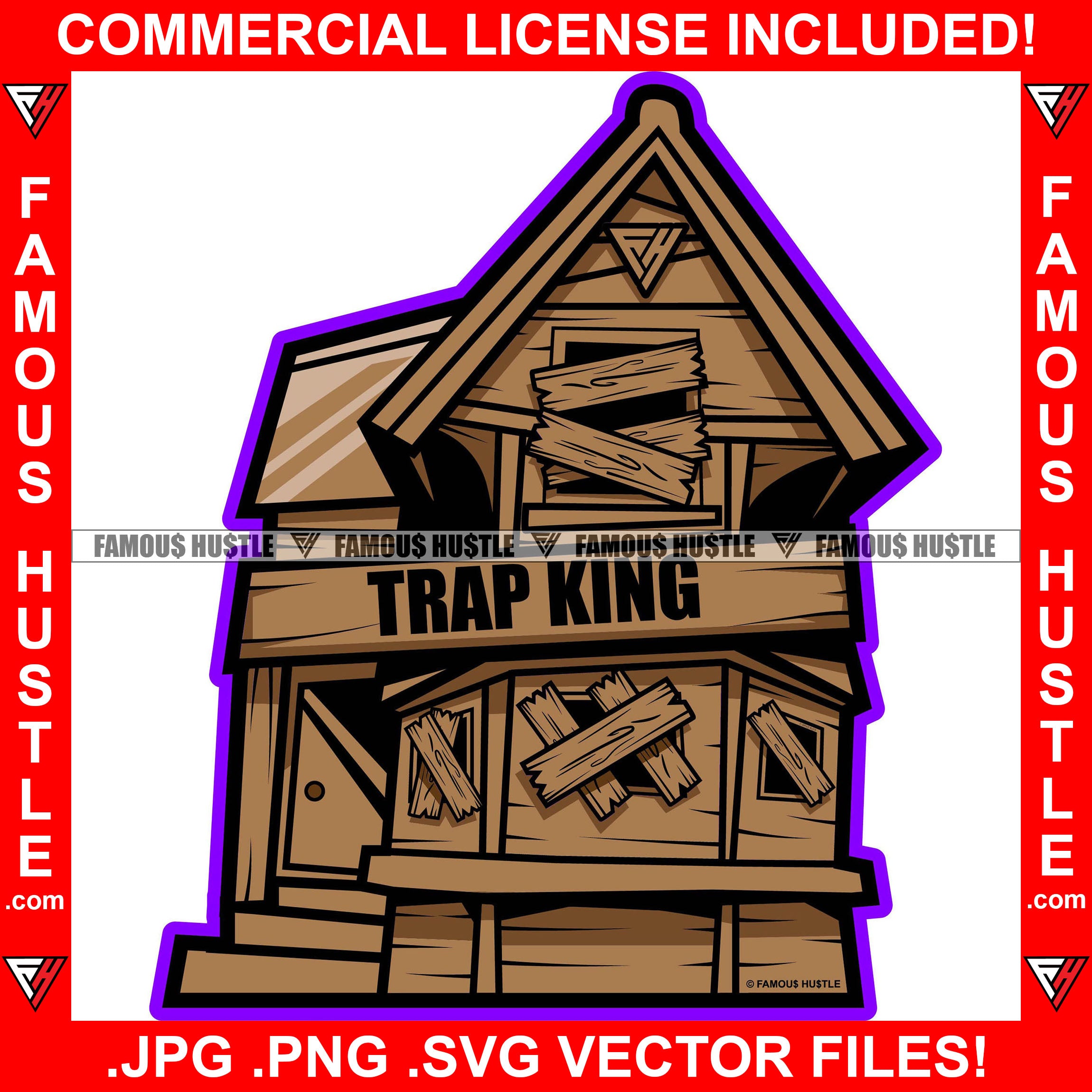 Trap King Abandoned Drug House Boarded Up Ghetto Home Hood Hip Hop Rap Rapper Plug Trap Street Hood Ghetto Swag Thug Hustler Famous Hustle Trapper Quote Art Graphic Design Logo T-Shirt Print Printing JPG PNG SVG Vector Cut File
