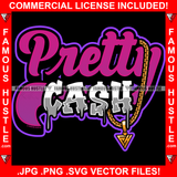 Pretty Cash Gold Chain Necklace Female Hustle Woman Drip Quote Girl Saying Hip Hop Rap Rapper Plug Trap Street Hood Ghetto Swag Thug Hustler Hustling Dripping Savage Boss Famous Hustle Art Graphic Design Logo Print Printing Vector SVG Cut File