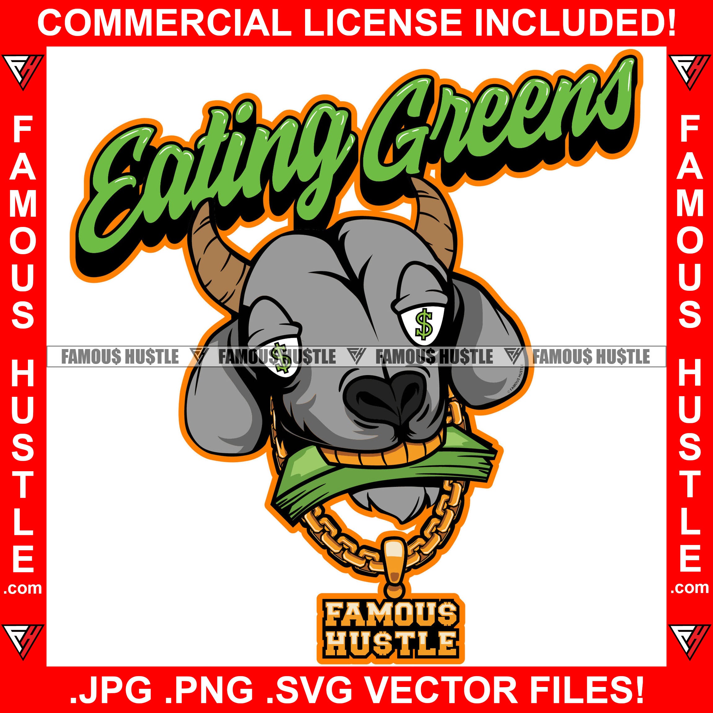 Eating Greens Goat Gangster G.O.A.T. Cartoon Character Dollar Sign Eyes Money Gold Teeth Chain Tattoo Hip Hop Rap Hustler Drip Trap Hood Thug Gang Street Ghetto Famous Hustle Quote Art Graphic Design Logo T-Shirt Print Printing JPG PNG SVG Vector Cut File