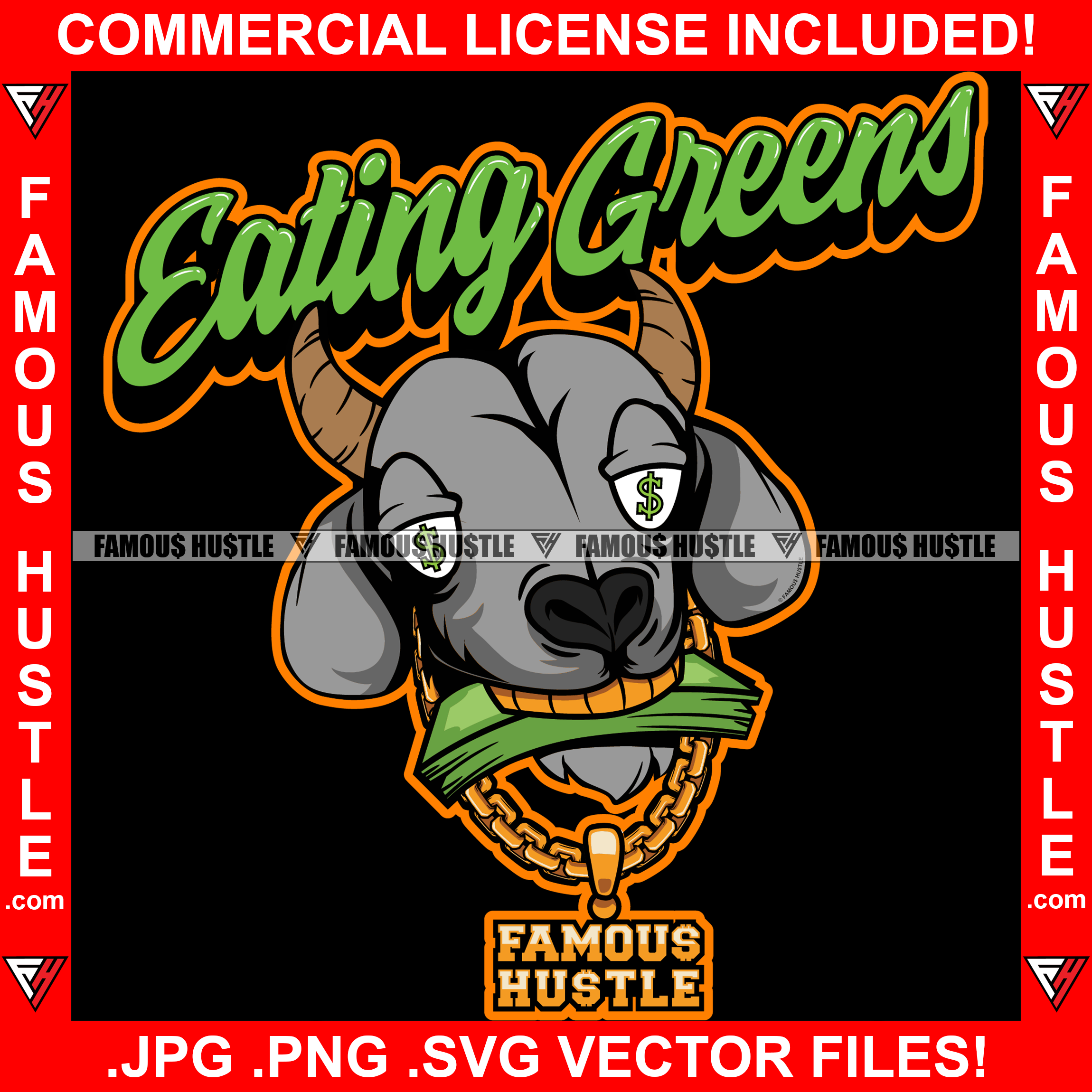 Eating Greens Goat Gangster G.O.A.T. Cartoon Character Dollar Sign Eyes Money Gold Teeth Chain Tattoo Hip Hop Rap Hustler Drip Trap Hood Thug Gang Street Ghetto Famous Hustle Quote Art Graphic Design Logo T-Shirt Print Printing JPG PNG SVG Vector Cut File