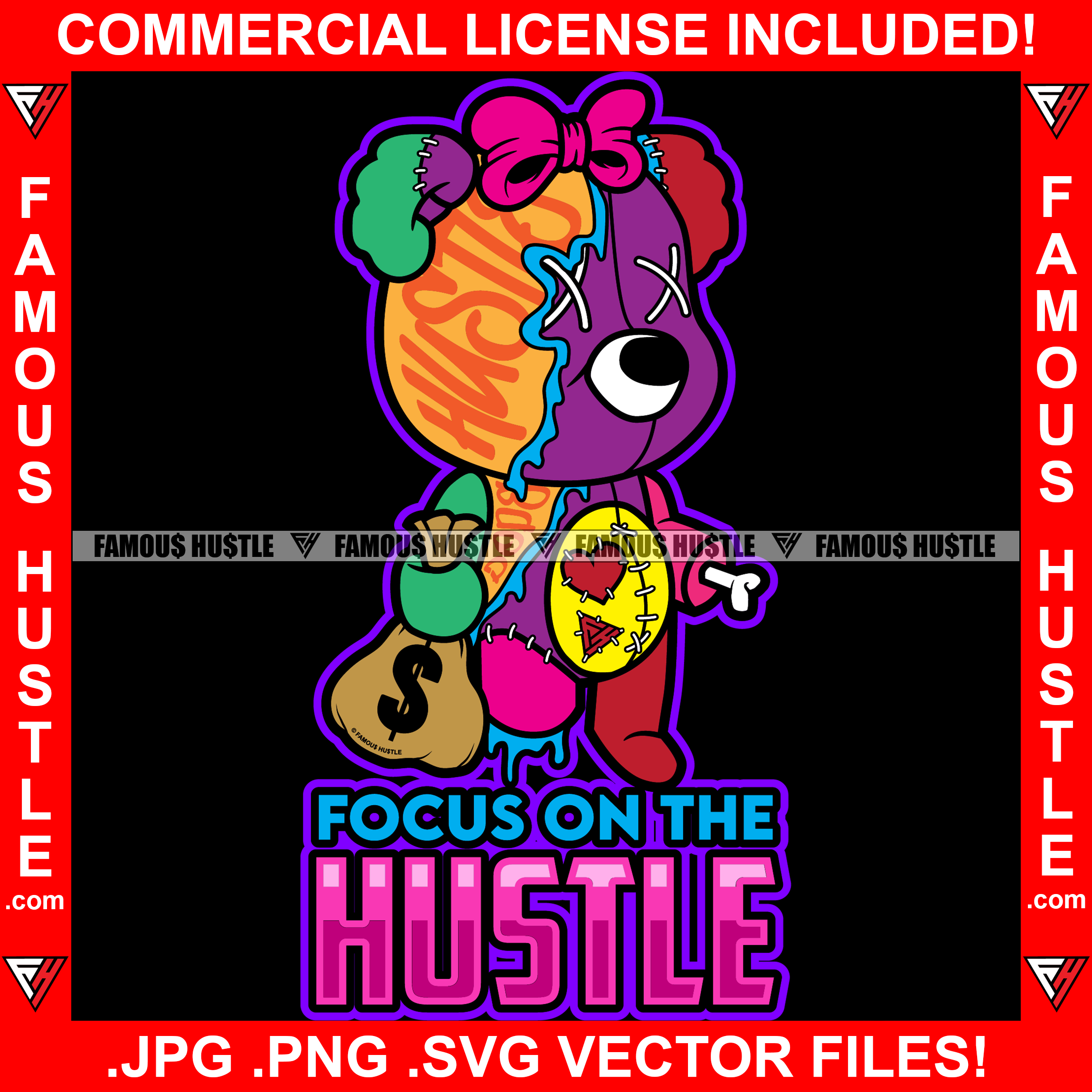 Focus On Hustle Broken Woman Patched Gangster Female Teddy Bear Patches Bone Hand Cash Money Bag Cute Lady Bow Hip Hop Rap Rapper Plug Trap Famous Quote Art Graphic Design Logo T-Shirt Print Printing JPG PNG SVG Vector Cut File