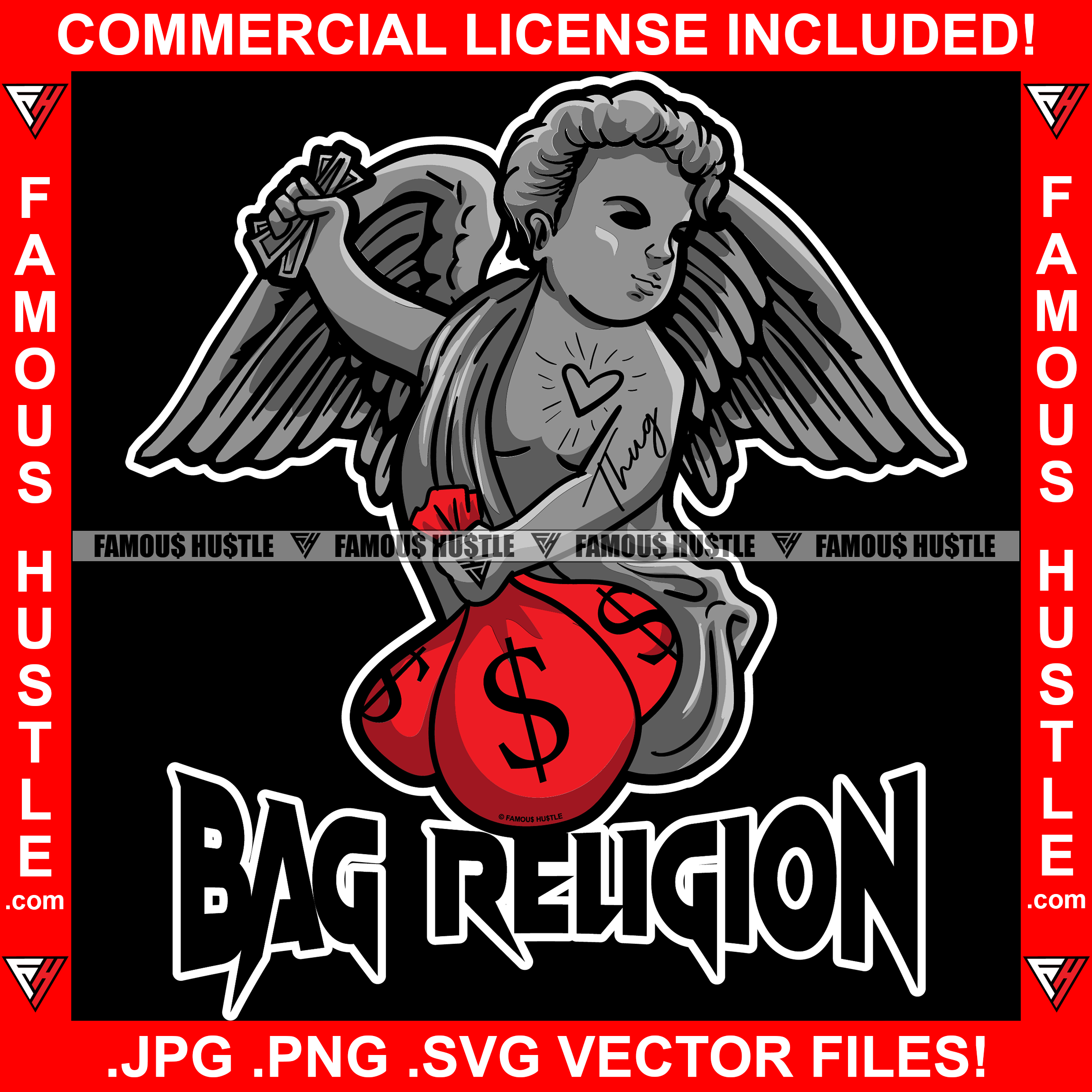 Bag Religion Angel Statue Wings Holding Cash Money Bags Gangster Quote Famous Hustle Hip Hop Rap Rapper Trap Street Hood Ghetto Swag Thug Boss Grind Gangsta Hustler Hustling Drip Art Graphic Design Logo T-Shirt Print Printing JPG PNG SVG Vector Cut File
