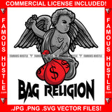 Bag Religion Angel Statue Wings Holding Cash Money Bags Gangster Quote Famous Hustle Hip Hop Rap Rapper Trap Street Hood Ghetto Swag Thug Boss Grind Gangsta Hustler Hustling Drip Art Graphic Design Logo T-Shirt Print Printing JPG PNG SVG Vector Cut File