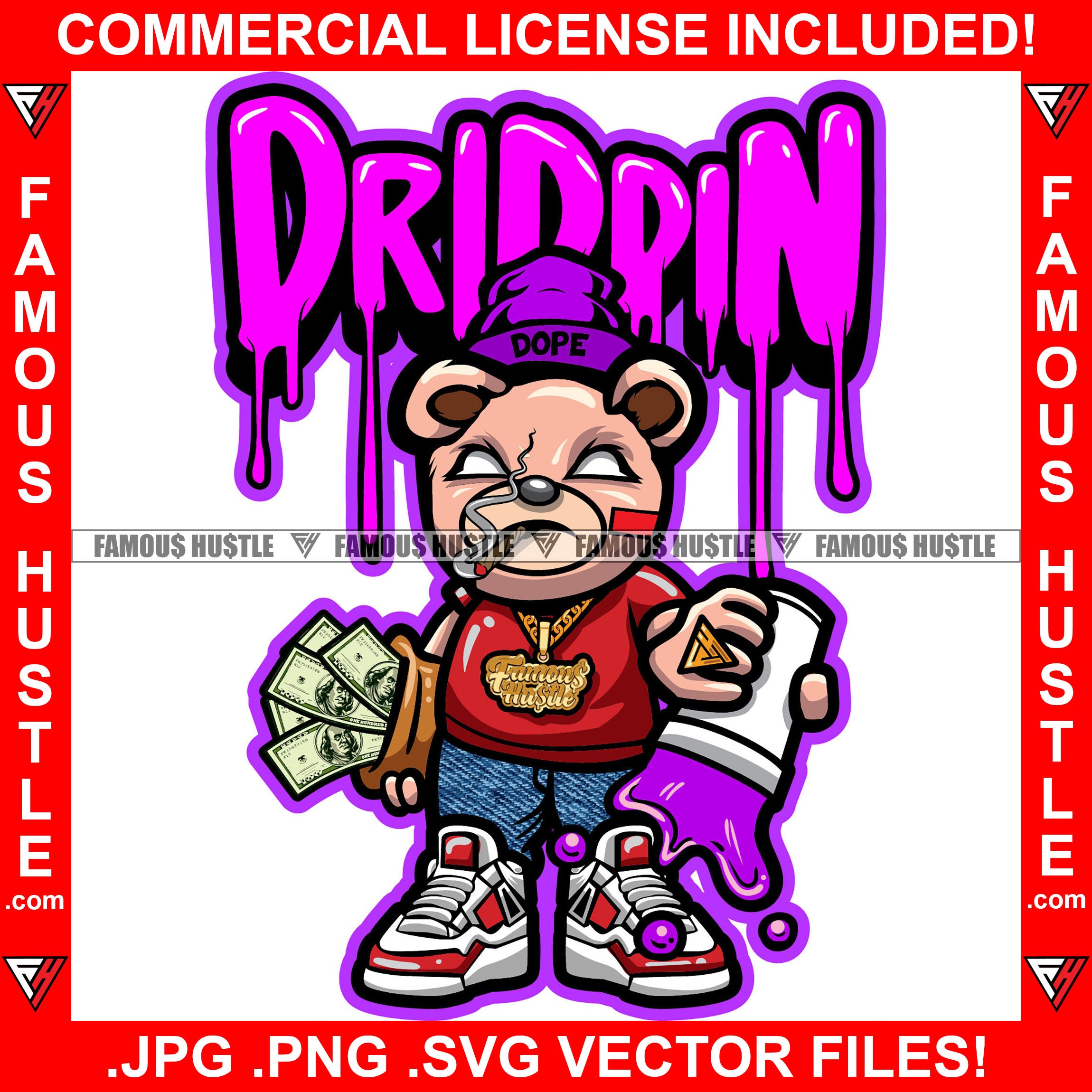 Drippin Dripping Drip Famous Hustle Gangster Teddy Bear Cap Gold Jewelry Purple Liquid Cash Money Sneakers Hip Hop Rap Trap Street Swag Hustler Hustling Drip Dripping Boss Quote Art Graphic Design Print Printing Vector SVG Cut File