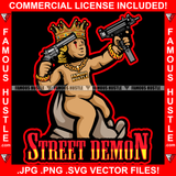 Street Demon King Gangster Devil Statue Machine Guns Gold Jewelry Necklace Sitting On Bags Black Eyes Hip Hop Rap Plug Trap Street Hood Ghetto Swag Thug Drip Famous Rich Quote Art Graphic Design Logo T-Shirt Print Printing JPG PNG SVG Vector Cut File