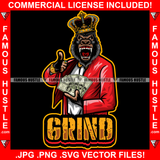 Grind Gangster Gorilla King Crown Money Cash Spread Growling Gold Jewelry Ape Mean Angry Face Rap Rapper Plug Trap Ghetto Thug Boss Hustler Savage Gangsta Famous Hustle Quote Art Graphic Design Logo T-Shirt Print Printing JPG PNG SVG Vector Cut File