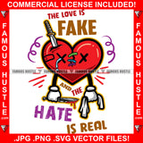 The Love Is Fake And The Hate Is Real Broken Red Heart Stitched Sewn Together Knife Blood Tattoo Hip Hop Rap Relationship Break Up Lost Loveless Heartless Famous Hustle Quote Art Graphic Design Logo T-Shirt Print Printing JPG PNG SVG Vector Cut File