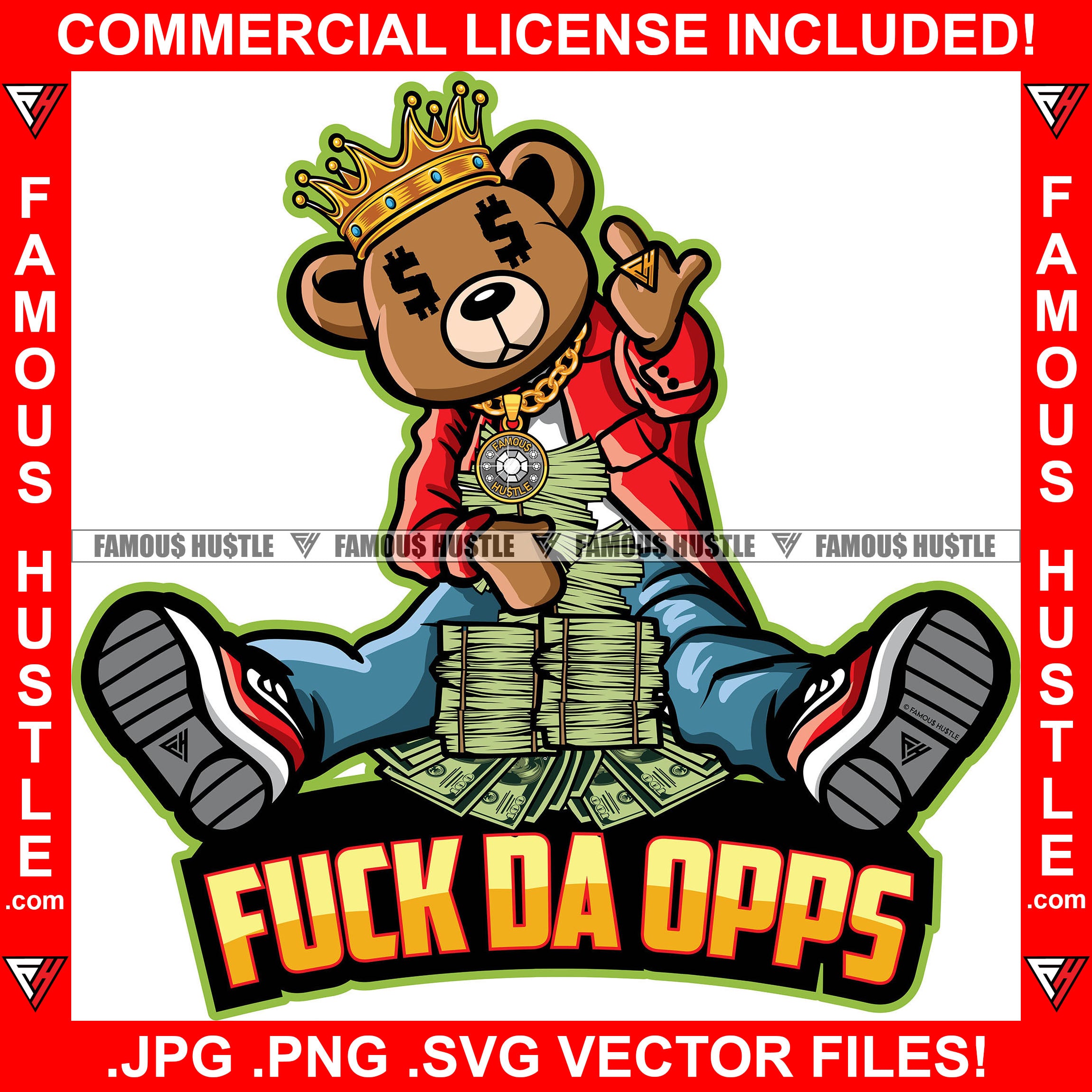 Fuck Da Opps Gangster Teddy Bear King Cash Money Stacks Dollar Sign Eyes Crown Gold Necklace Jewelry Middle FingerTattoo Hip Hop Rap Hustler Famous Hustle Quote Art Graphic Design Logo T-Shirt Print Printing JPG PNG SVG Vector Cut File