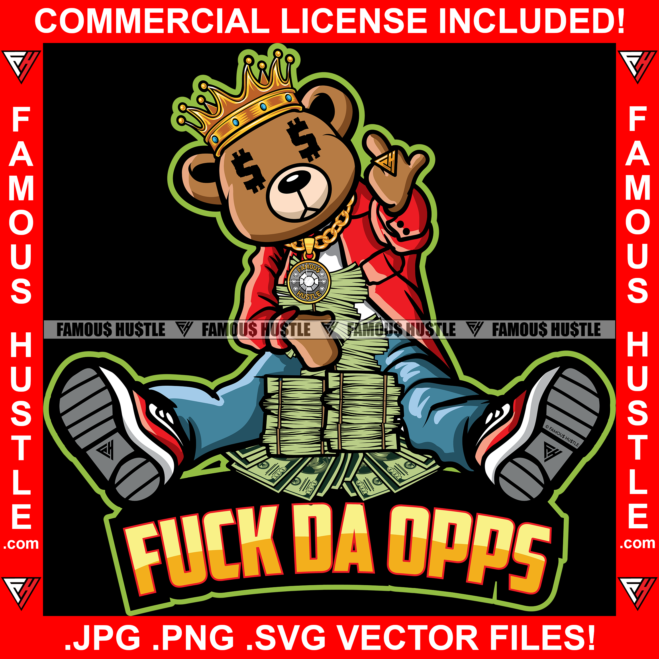 Fuck Da Opps Gangster Teddy Bear King Cash Money Stacks Dollar Sign Eyes Crown Gold Necklace Jewelry Middle FingerTattoo Hip Hop Rap Hustler Famous Hustle Quote Art Graphic Design Logo T-Shirt Print Printing JPG PNG SVG Vector Cut File