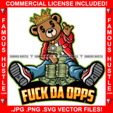 Fuck Da Opps Gangster Teddy Bear King Cash Money Stacks Dollar Sign Eyes Crown Gold Necklace Jewelry Middle FingerTattoo Hip Hop Rap Hustler Famous Hustle Quote Art Graphic Design Logo T-Shirt Print Printing JPG PNG SVG Vector Cut File