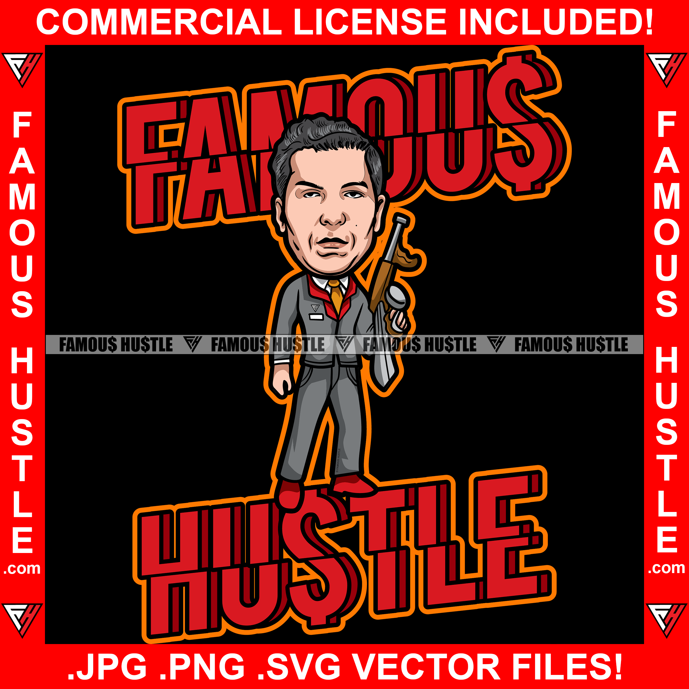 Famous Hustle Gangster Man Business Suit Dress Machine Gun Hip Hop Rap Rapper Plug Trap Street Hood Ghetto Swag Thug Hustler Hustling Baller Trapper Quote Art Graphic Design Logo T-Shirt Print Printing JPG PNG SVG Vector Cut File
