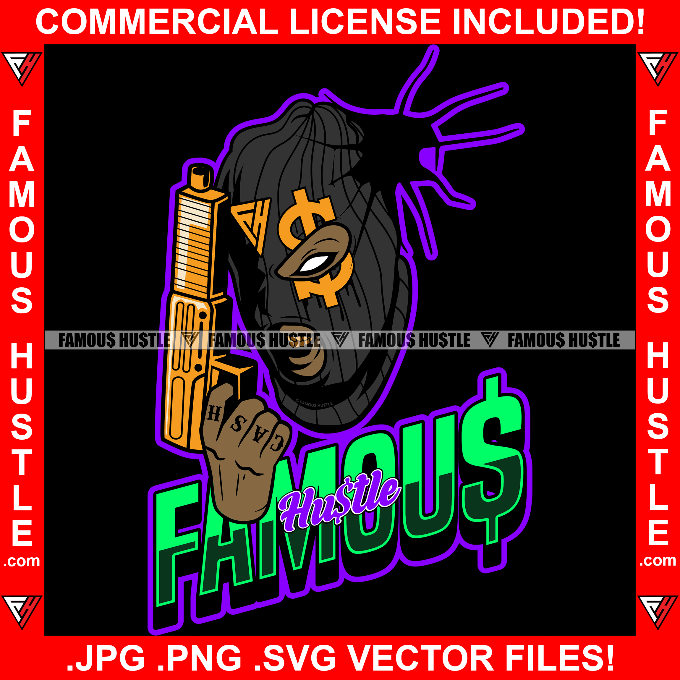 Famous Hustle Gangster Man Dollar Sign Ski Mask Thief Burglar Gang Member Mask Tattoo Gold Gun Cash Money Robber Mean Face Hip Hop Rap Trap Street Hood Ghetto Thug Savage Quote Art Graphic Design Logo T-Shirt Print Printing JPG PNG SVG Vector Cut File