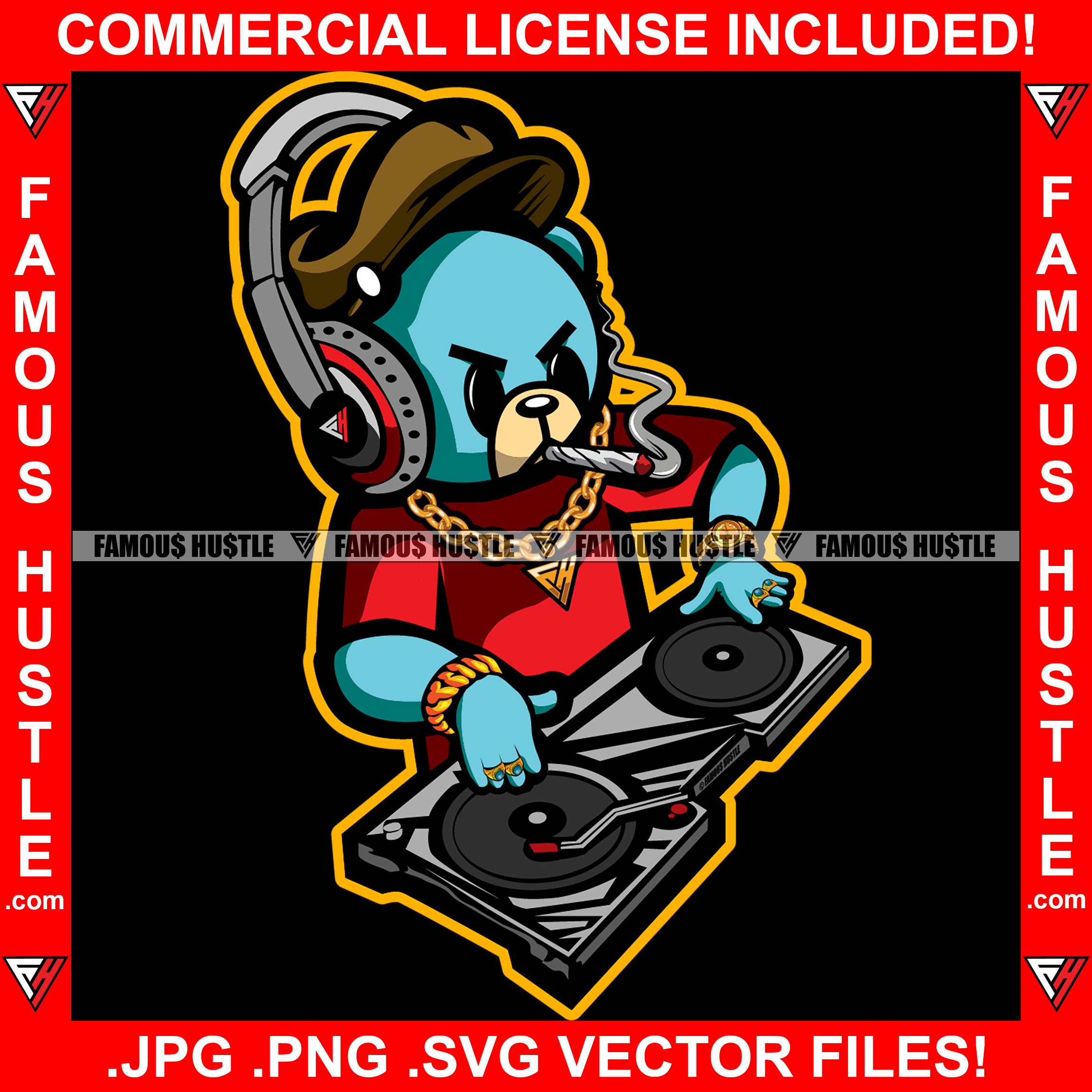 Famous Hustle Gangster Teddy Bear DJ Dee Jay Headphones Smoking Cigar Spinning Vinyl Records Gold Jewelry Necklace Rings Cap Rap Rapper Art Graphic Design Logo T-Shirt Print Printing JPG PNG SVG Vector Cut File