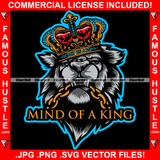 Mind Of A King Gangster Lion Statue Crown Gold Chain Famous Hustle Hip Hop Rap Rapper Plug Trap Street Hood Ghetto Swag Thug Boss Leader Hustler Hustling Drip Trapper Art Graphic Design Logo T-Shirt Print Printing JPG PNG SVG Vector Cut File