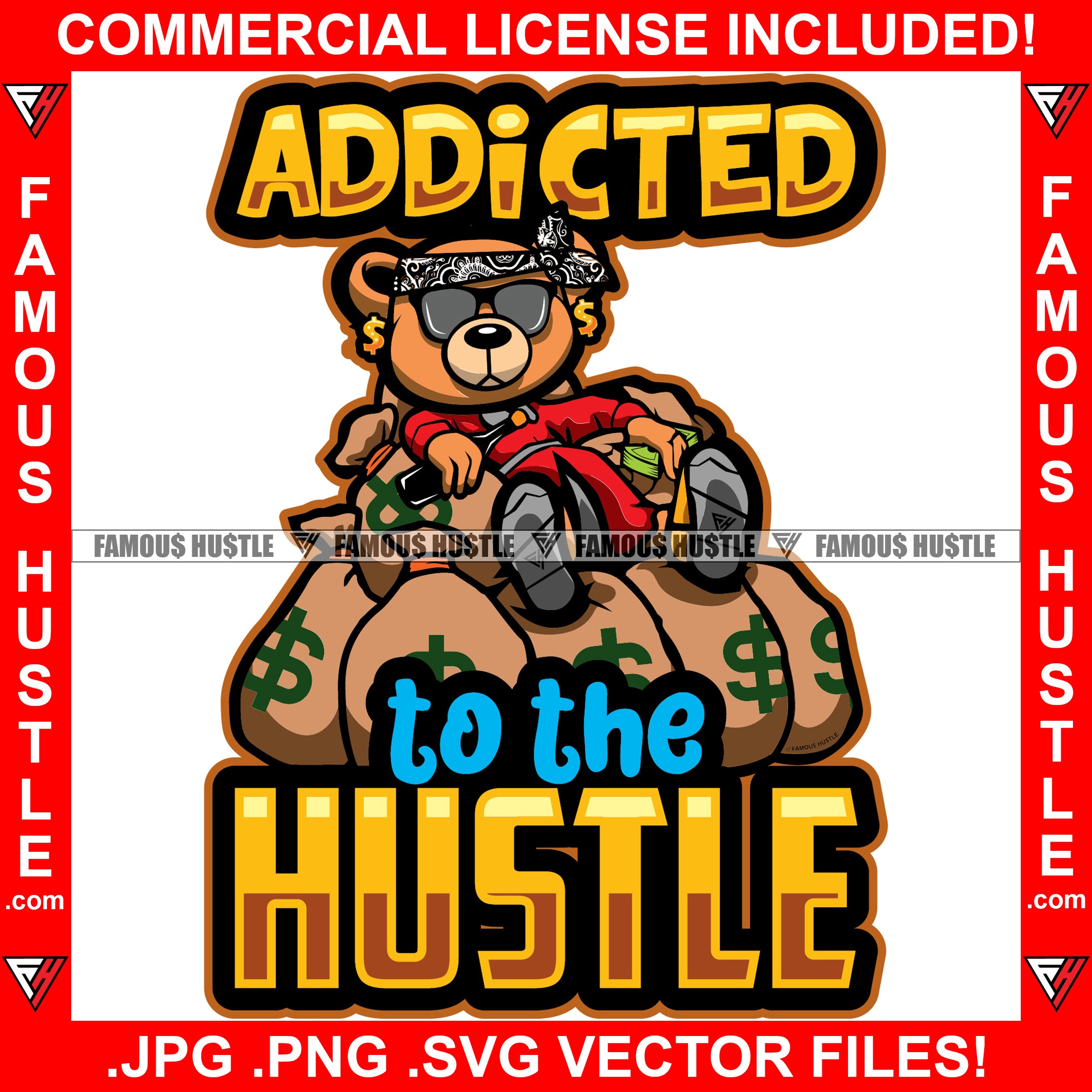 Addicted To The Hustle Rich Gangster Teddy Bear Gold Jewelry Sitting Cash Money Bags Hop Rap Hustler Boss Drip Swag Plug Trap Hood Thug Gang Street Mafia Mob Quote Art Graphic Design Logo T-Shirt Print Printing JPG PNG SVG Vector Cut File