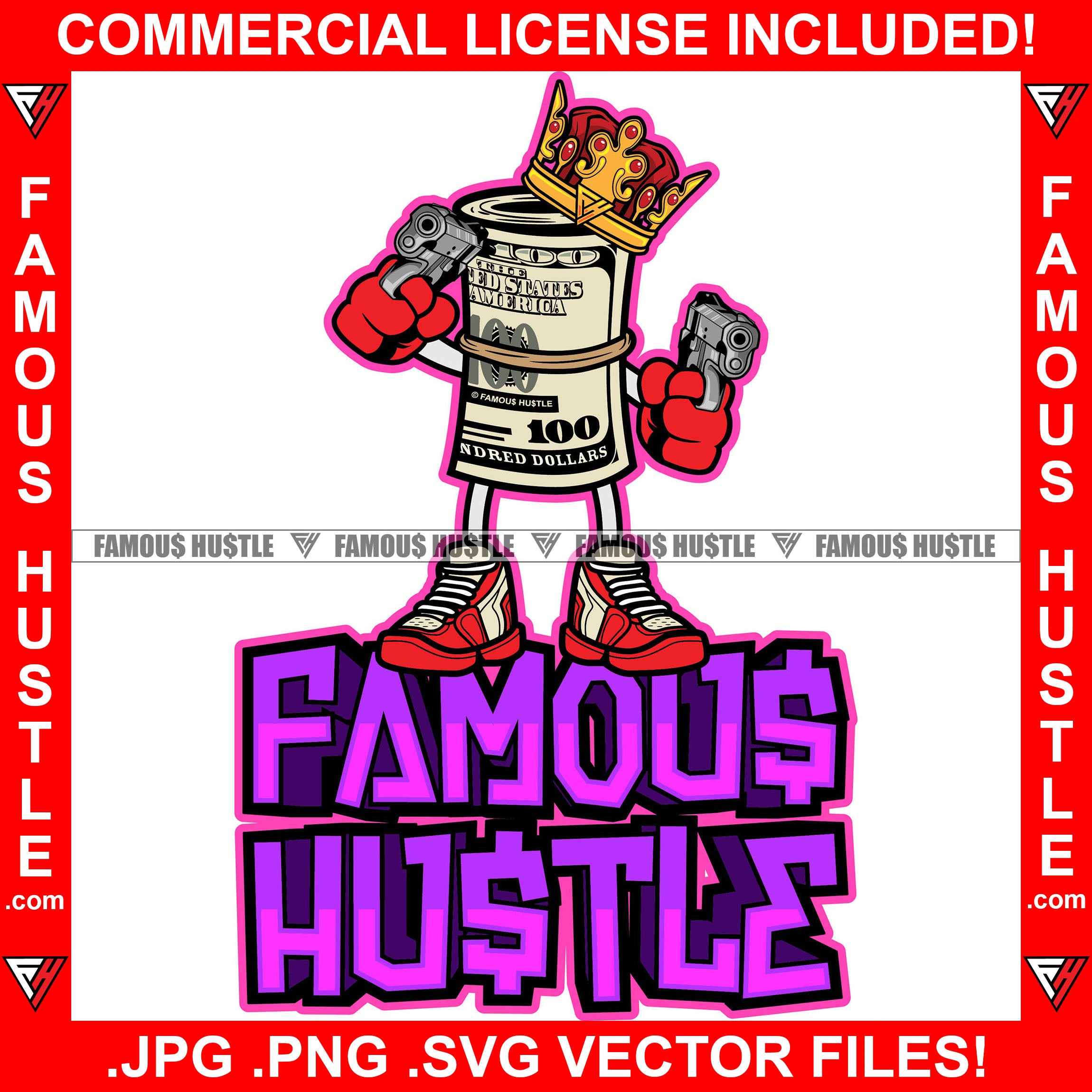 Famous Hustle King Gangster 100 Dollar Bill Money Roll Cash Bags Pistols Pointing Red Gloves Sneakers Hip Hop Hat Cap Sneakers Hip Hop Rap Drip Plug Trap Hood Tattoo Cartoon Character Ghetto Quote Art Graphic Design Logo Print Printing Vector SVG Cut File