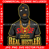 Real Hustler Gangster Ski Mask Gold Necklace Chains Teeth Hip Hop Rap Rapper Plug Trap Street Hood Ghetto Swag Thug Gang Member Trapper Famous Hustle Quote Art Graphic Design Logo T-Shirt Print Printing JPG PNG SVG Vector Cut File