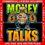 Money Talks Cash Bag Dollar Sign Gold Teeth White Eyes Mean Cigarette Smoking Scar Face Tattoo Rapper Plug Hood Ghetto Hustler Hustling Flex Drip Famous Quote Art Graphic Design Logo T-Shirt Print Printing JPG PNG SVG Vector Cut File