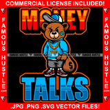 Money Talks Gangster Teddy Bear Angry Scar Face Bandage Gold Necklace Jewelry Cash Bag T-shirt Jeans Cap Sneaker Hip Hop Rap Trap Street Hood Thug Hustler Drip Famous Hustle Quote Art Graphic Design Logo T-Shirt Print Printing JPG PNG SVG Vector Cut File