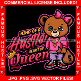 Mind Of A Hustler Heart Of A Queen Female Hustle Teddy Bear Gold Jewelry Necklace Bow Cash Money Bag Tattoo Hip Hop Rap Hustler Drip Plug Trap Street Famous Hustle Quote Art Graphic Design Logo T-Shirt Print Printing JPG PNG SVG Vector Cut File