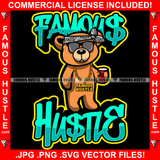 Famous Hustle Gangster Teddy Bear Head Bandanna Sunglasses Drink In Hand Gold Necklace Jewelry Hustler Hustling Mafia Mob Trap Rapper Dope Baller Rich Quote Art Graphic Design Logo T-Shirt Print Printing JPG PNG SVG Vector Cut File