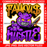 Famous Hustle Horror Gangster Teddy Bear Ripped Stuffing Coming Out Sharp Teeth Bloody Knife Hip Hop Plug Trap Street Hood Ghetto Swag Thug Hustler Hustling Trapper Quote Art Graphic Design Logo T-Shirt Print Printing JPG PNG SVG Vector Cut File