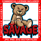 Savage Dripping Gangsta Blood Gangster Horror Teddy Bear Scar Face Red Eyes Bloody Hands Hip Hop Rap Plug Trap Street Hood Thug Hustler Hustling Famous Hustle Quote Art Graphic Design Logo T-Shirt Print Printing JPG PNG SVG Vector Cut File
