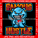 Famous Hustle Horror Gangster Teddy Bear Ripped Yellow Eyes Stuffing Coming Out Bloody Knife Sword Hip Hop Rap Rapper Plug Trap Street Hood Ghetto Swag Thug Hustler Trapper Quote Art Graphic Design Logo T-Shirt Print Printing JPG PNG SVG Vector Cut File