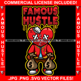 Famous Hustle Bloody Broken Red Heart Cartoon Character Stitched Tears Eyes Staples Bandages Stuff Coming Out Cash Hand Money Bags Tattoo Hip Hop Street Hood Ghetto Swag Quote Art Graphic Design Logo T-Shirt Print Printing JPG PNG SVG Vector Cut File