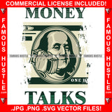 Money Talks Famous Hustle Gangster President Ben Franklin Face $100 Dollar Bill Cash Money Bundle Phone Talking Hip Hop Rap Plug Trap Street Hood Ghetto Thug Hustler Hustling Drip Rich Quote Art Graphic Design Logo Print Printing Vector SVG Cut File