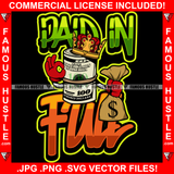 Paid In Full King Gangster 100 Dollar Bill Money Roll Cash Bag Hip Hop Rap Rapper Plug Trap Street Hood Ghetto Swag Thug Hustler Hustling Famous Hustle Baller Trapper Quote Art Graphic Design Logo T-Shirt Print Printing JPG PNG SVG Vector Cut File