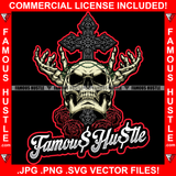 Famous Hustle Skull Face Hands Holy Cross Red Rosses Hip Hop Rap Rapper Plug Trap Street Hood Ghetto Swag Thug Hustler Hustling Baller Trapper Quote Art Graphic Design Logo T-Shirt Print Printing JPG PNG SVG Vector Cut File