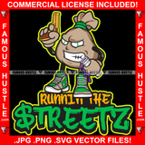 Runnin The Streetz Gangster Money Bag Cartoon Character Dollar Sign Eyes Gold Gun Tattoo Hip Hop Rap Boss Drip Trap Hood Thug Gang Street Mafia Mob Hitman Famous Hustle Quote Art Graphic Design Logo Print Printing Vector SVG Cut File