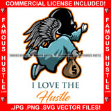 I Love The Hustle Famous Gangster Statue Angel Wings Ski Mask Cash Money Bag Hip Hop Rap Rapper Plug Trap Street Hood Swag Thug Hustler Hustling Baller Trapper Quote Art Graphic Design Logo T-Shirt Print Printing JPG PNG SVG Vector Cut File