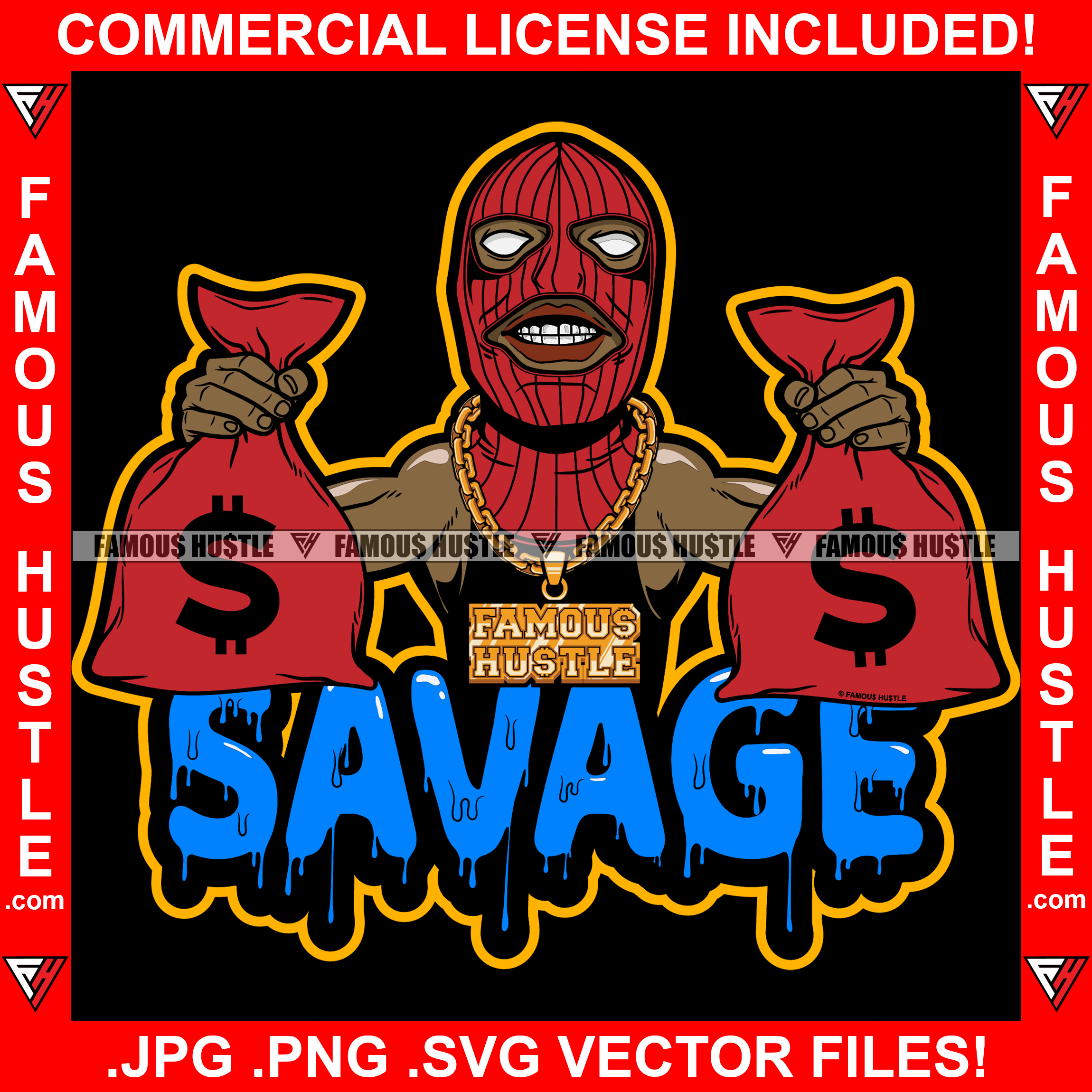 Savage Gangster Money Ski Mask Holding Two Cash Money Bags Gold Jewelry Hip Hop Rap Rapper Plug Trap Street Hood Ghetto Swag Thug Hustling Flex Drip Dripping Famous Hustler Quote Art Graphic Design Logo T-Shirt Print Printing JPG PNG SVG Vector Cut File