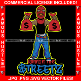Runnin' The Streetz Gangster Red Ski Mask Two Cash Money Bags Gold Teeth Jewelry Saggy Pant Hip Hop Rap Rapper Plug Trap Ghetto Swag Thug Hustling Flex Drip Famous Hustler Quote Art Graphic Design Logo T-Shirt Print Printing JPG PNG SVG Vector Cut File